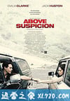 致命疑云 Above Suspicion (2019)