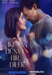2025年土耳其爱情片《两个世界一个愿望》HD英语中字