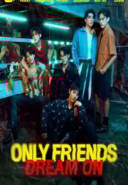 2026年泰国电视剧《只是朋友2梦想天开》连载至02