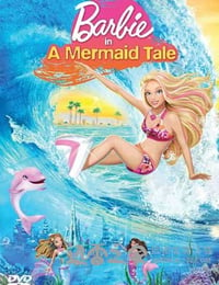 芭比之美人鱼历险记 Barbie in a Mermaid Tale (2010)