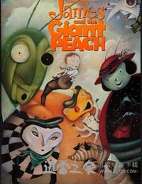 飞天巨桃历险记 James and the Giant Peach (1996)