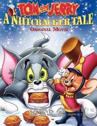 猫和老鼠：胡桃夹子的传奇 Tom and Jerry: A Nutcracker Tale (2007)