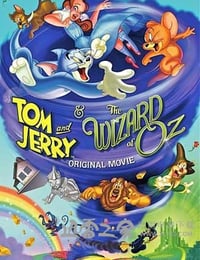 猫和老鼠：绿野仙踪 Tom and Jerry & The Wizard of Oz (2011)