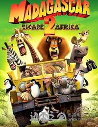 马达加斯加2：逃往非洲 Madagascar: Escape 2 Africa (2008)