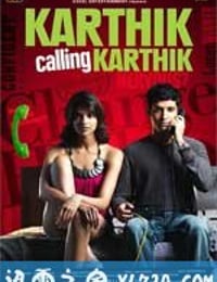 卡西克呼叫卡西克 Karthik Calling Karthik (2010)