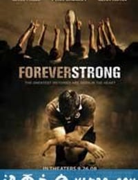 永远强大 Forever Strong (2008)