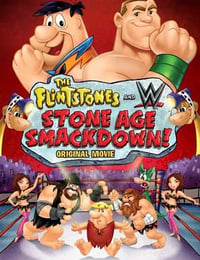 摩登原始人：石器时代大乱斗 The Flintstones & WWE: Stone Age Smackdown (2015)