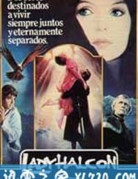 鹰狼传奇 Ladyhawke (1985)