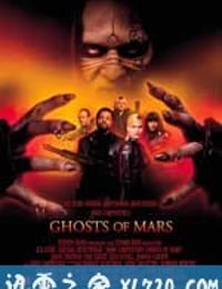 火星幽灵 Ghosts of Mars (2001)