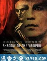 吸血鬼魅影 Shadow of the Vampire (2000)