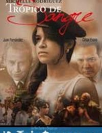 热带血统 Tropico de Sangre (2010)