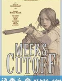 米克的近路 Meek's Cutoff (2010)