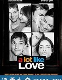 相见恨早 A Lot Like Love (2005)