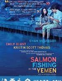 到也门钓鲑鱼 Salmon Fishing in the Yemen (2011)