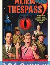 外星人入侵 Alien Trespass (2009)