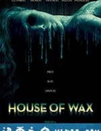 恐怖蜡像馆 House of Wax (2005)