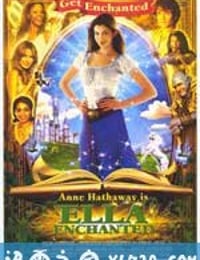 魔法灰姑娘 Ella Enchanted (2004)