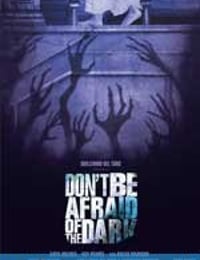 黑夜勿怕 Don't Be Afraid of the Dark (2011)