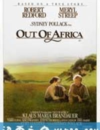 走出非洲 Out of Africa (1985)