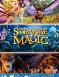 仲夏夜魔法 Strange Magic (2015)