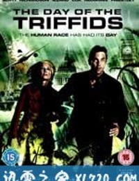 三尖树时代 The Day of the Triffids (2009)