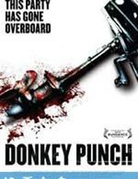 驴子潘趣 Donkey Punch (2008)