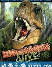 恐龙再现 Dinosaurs Alive (2007)