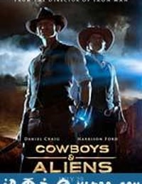 牛仔和外星人 Cowboys & Aliens (2011)