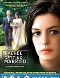 蕾切尔的婚礼 Rachel Getting Married (2008)