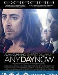 爱若此时 Any Day Now (2012)