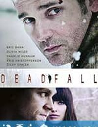 陷阱 Deadfall (2012)