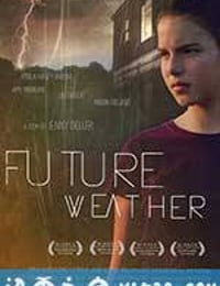 未来天气 Future Weather (2012)