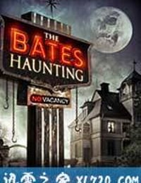 贝茨旅馆惊魂记 The Bates Haunting (2012)