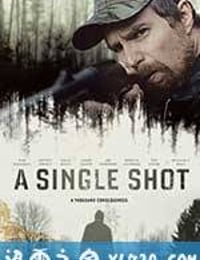 致命一击 A Single Shot (2013)