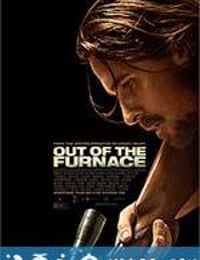 逃出熔炉 Out of the Furnace (2013)