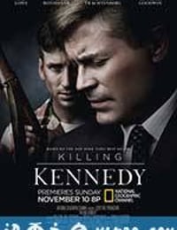 刺杀肯尼迪 Killing Kennedy (2013)