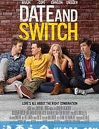 基哥们 Date and Switch (2014)