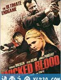 邪恶骨血 Wicked Blood (2014)