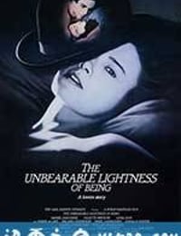 布拉格之恋 The Unbearable Lightness of Being (1988)