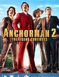 王牌播音员2 Anchorman: The Legend Continues (2013)