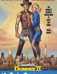 鳄鱼邓迪2 'Crocodile' Dundee II (1988)