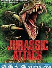 侏罗纪进攻 Jurassic Attack (2013)