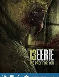 13号怪异岛 13 Eerie (2013)