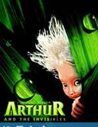 亚瑟和他的迷你王国 Arthur et les Minimoys (2006)