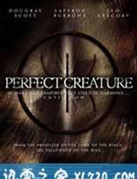 完美生物 Perfect Creature (2006)