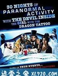 龙纹身的女鬼入镜 30 Nights of Paranormal Activity with the Devil Inside the Girl with the Dragon Tattoo (2013)