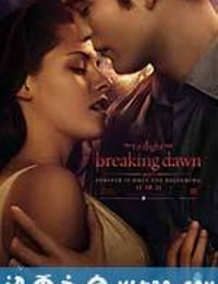 暮光之城4：破晓(上) The Twilight Saga: Breaking Dawn - Part 1 (2011)