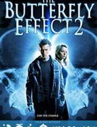 蝴蝶效应2 The Butterfly Effect 2 (2006)