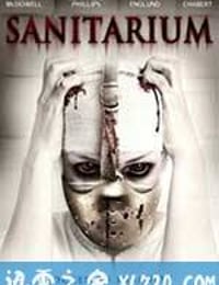 惊魂疯人院 Sanitarium (2013)