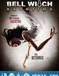 贝尔女巫萦绕 The Bell Witch Haunting (2013)